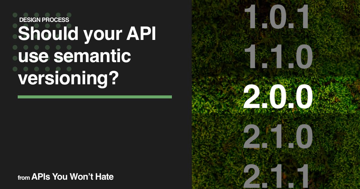 Should an API use Semantic Versioning?