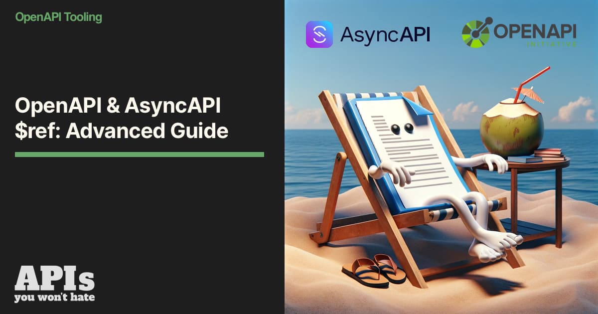 OpenAPI & AsyncAPI $ref: Advanced Guide