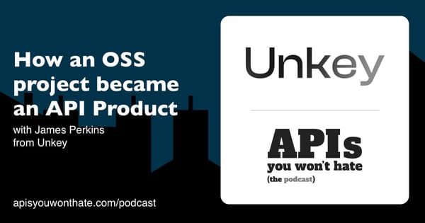 Unkey: Globally Distributed API key generation, with cofounder James Perkins