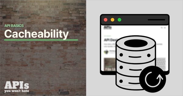 API Design Basics: Cacheability